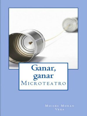 cover image of Ganar, ganar. Microteatro